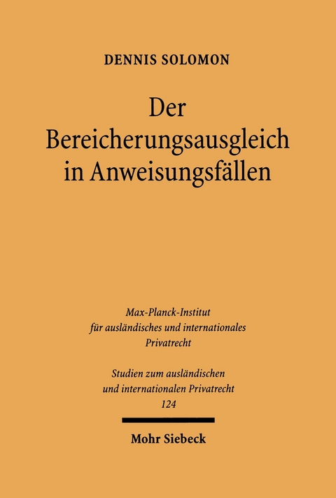 Der Bereicherungsausgleich in Anweisungsfällen -  Dennis Solomon