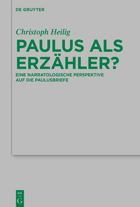 Paulus als Erzähler? -  Christoph Heilig