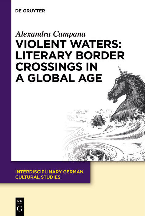 Violent Waters: Literary Border Crossings in a Global Age -  Alexandra Campana