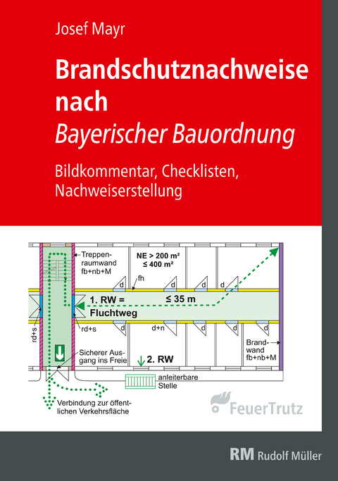 Brandschutznachweise nach Bayerischer Bauordnung - E-Book (PDF) -  Josef Mayr