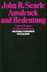 Ausdruck und Bedeutung - John R. Searle