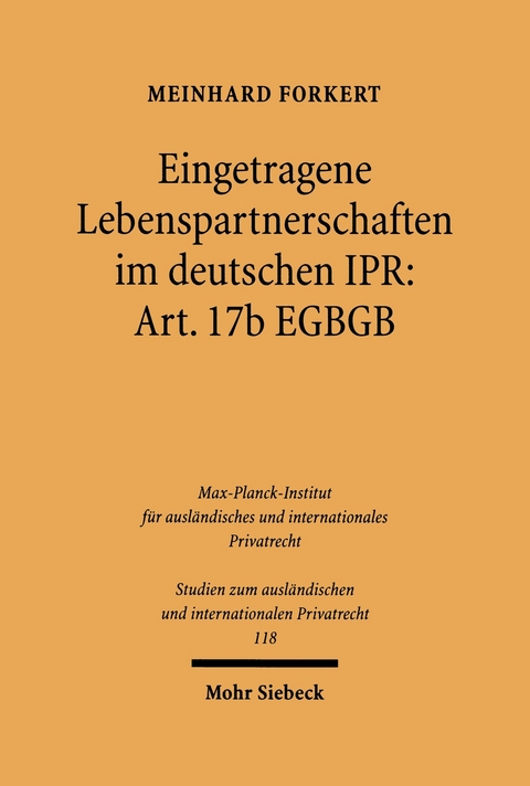 Eingetragene Lebenspartnerschaften im deutschen IPR: Art. 17b EGBGB -  Meinhard Forkert