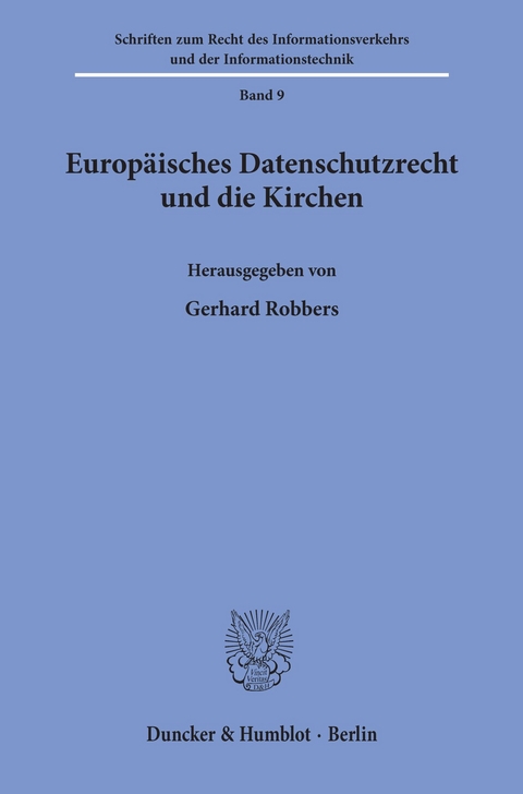 Europäisches Datenschutzrecht und die Kirchen. - 