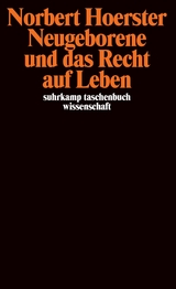 Neugeborene und das Recht auf Leben - Norbert Hoerster