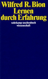 Lernen durch Erfahrung - Wilfred R. Bion