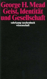 Geist, Identität und Gesellschaft - George Herbert Mead