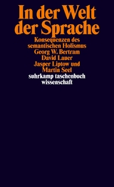 In der Welt der Sprache - Georg W. Bertram, David Lauer, Jasper Liptow, Martin Seel