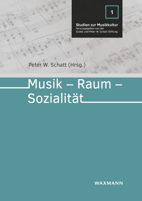 Musik - Raum - Sozialität - 