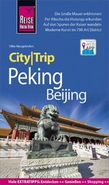 Reise Know-How CityTrip Peking / Beijing - Silke Neugebohrn