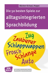 Die 50 besten Spiele zur alltagsintergrierten Sprachbildung - eBook - Monika Bücken-Schaal, Stephanie Heukamp