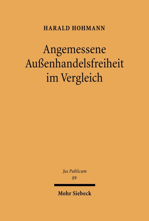 Angemessene Außenhandelsfreiheit im Vergleich -  Harald Hohmann