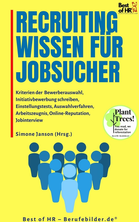 Recruitingwissen für Jobsucher -  Simone Janson