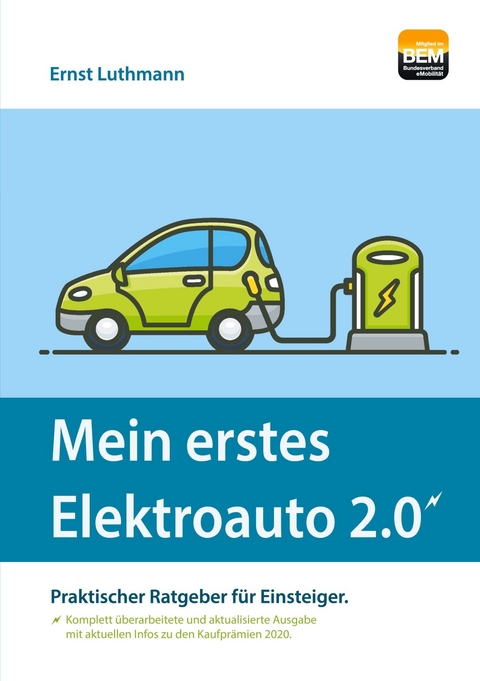 Mein erstes Elektroauto 2.0 -  Ernst Luthmann