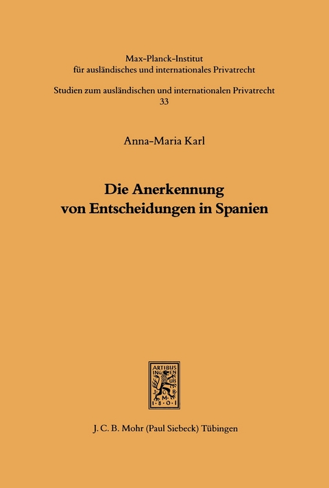 Die Anerkennung von Entscheidungen in Spanien -  Anna M Karl