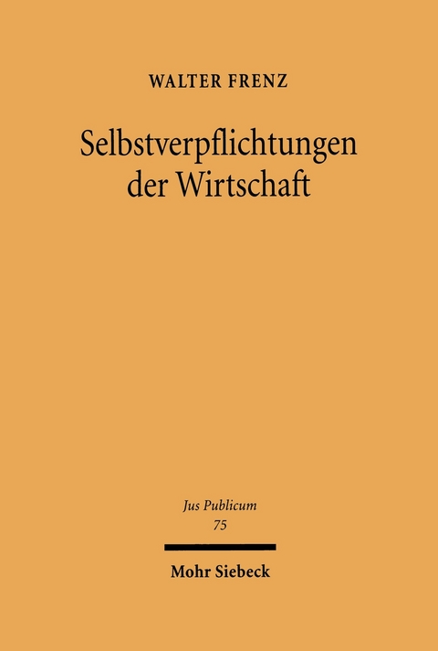 Selbstverpflichtungen der Wirtschaft -  Walter Frenz