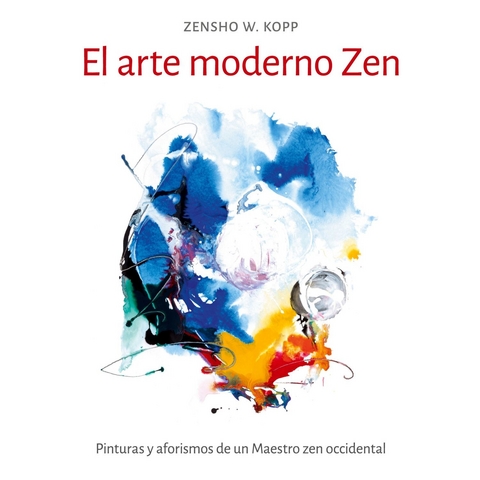 El arte moderno Zen -  Zensho W. Kopp