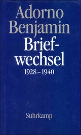 Briefe und Briefwechsel - Theodor W. Adorno, Walter Benjamin