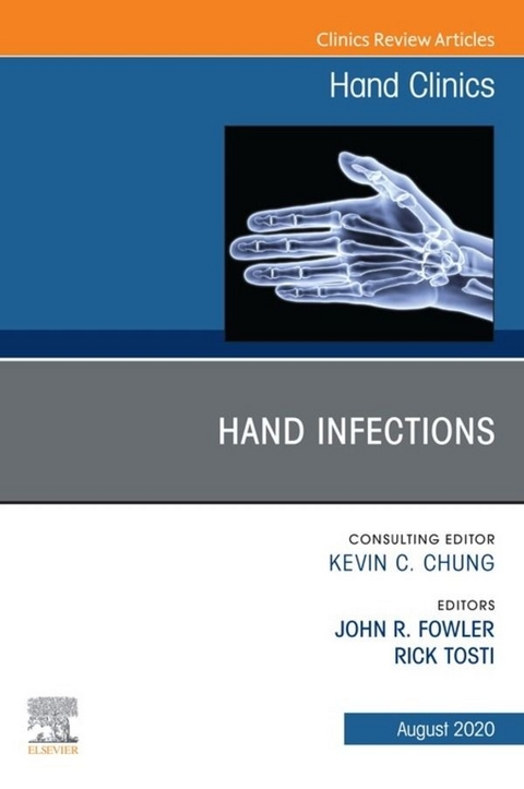 Hand Infections, An Issue of Hand Clinics, E-Book - 