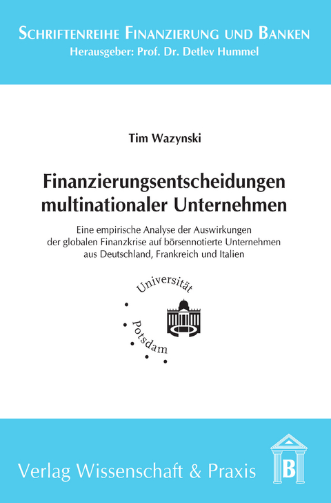 Finanzierungsentscheidungen multinationaler Unternehmen. -  Tim Wazynski