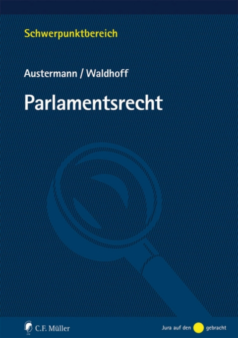 Parlamentsrecht - Philipp Austermann, Christian Waldhoff