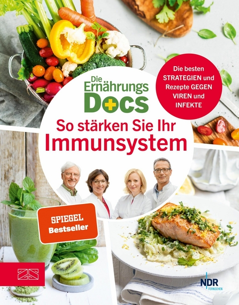 Die Ernährungs-Docs - So stärken Sie Ihr Immunsystem -  Anne Fleck,  Jörn Klasen,  Matthias Riedl,  Silja Schäfer