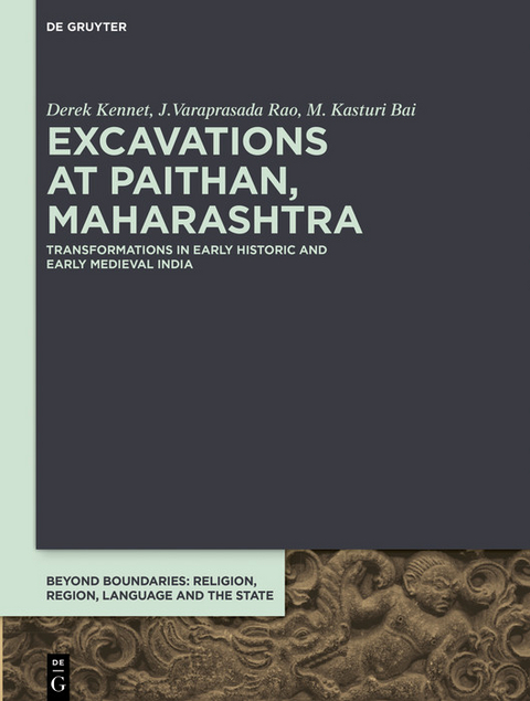 Excavations at Paithan, Maharashtra -  Derek Kennet,  J. Varaprasada Rao,  M. Kasturi Bai