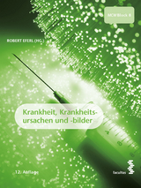 Krankheit, Krankheitsursachen und -bilder - 