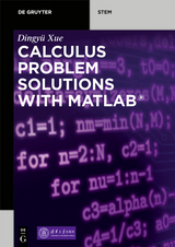 Calculus Problem Solutions with MATLAB® -  Dingyü Xue