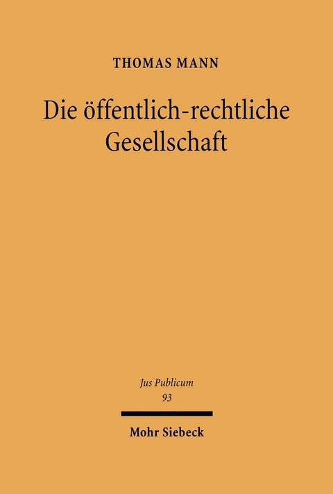 Die öffentlich-rechtliche Gesellschaft -  Thomas Mann