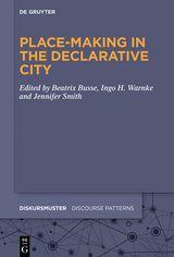 Place-Making in the Declarative City - 