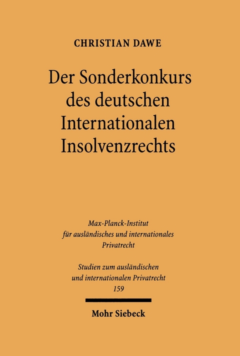 Der Sonderkonkurs des deutschen Internationalen Insolvenzrechts -  Christian Dawe