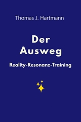 Der Ausweg - Thomas J. Hartmann