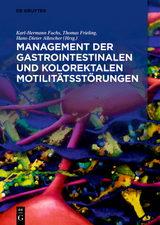 Management der gastrointestinalen und kolorektalen Motilitätsstörungen - 