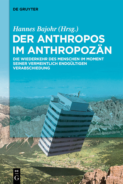 Der Anthropos im Anthropozän - 