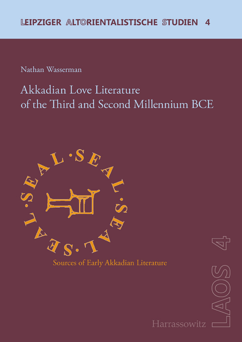 Akkadian Love Literature of the Third and Second Millennium BCE -  Nathan Wasserman