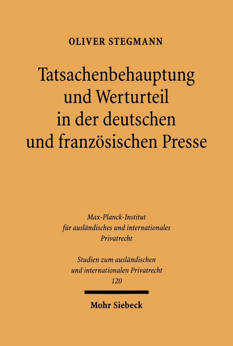 Tatsachenbehauptung und Werturteil in der deutschen und französischen Presse -  Oliver Stegmann