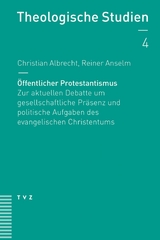 Öffentlicher Protestantismus - Reiner Anselm, Christian Albrecht