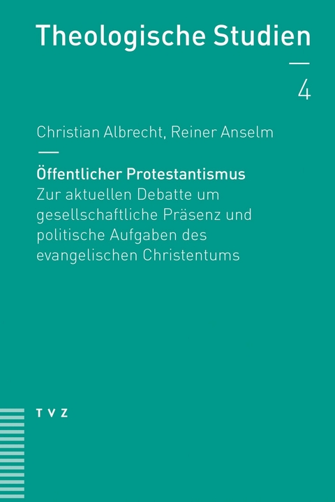 Öffentlicher Protestantismus - Reiner Anselm, Christian Albrecht