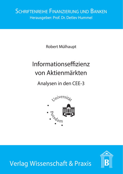 Einflussfaktoren der Informationseffizienz von Aktienmärkten. -  Robert Mülhaupt