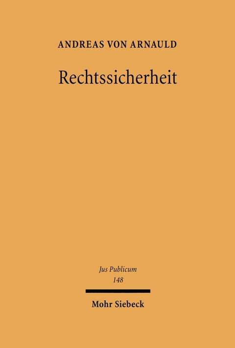 Rechtssicherheit -  Andreas von Arnauld