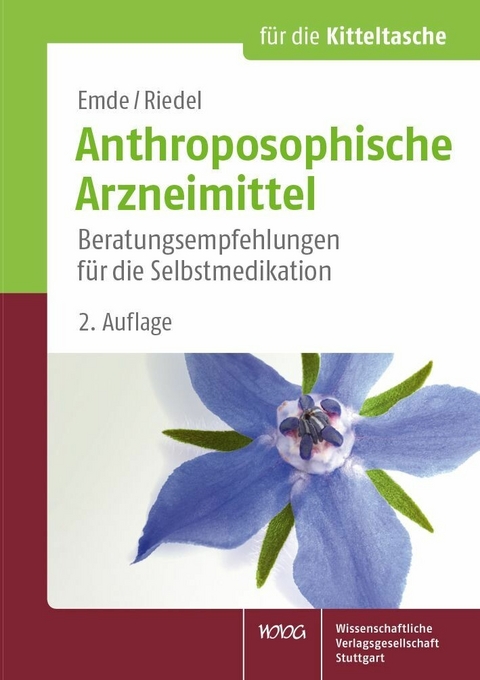 Anthroposophische Arzneimittel -  Birgit Emde,  Juliane Riedel