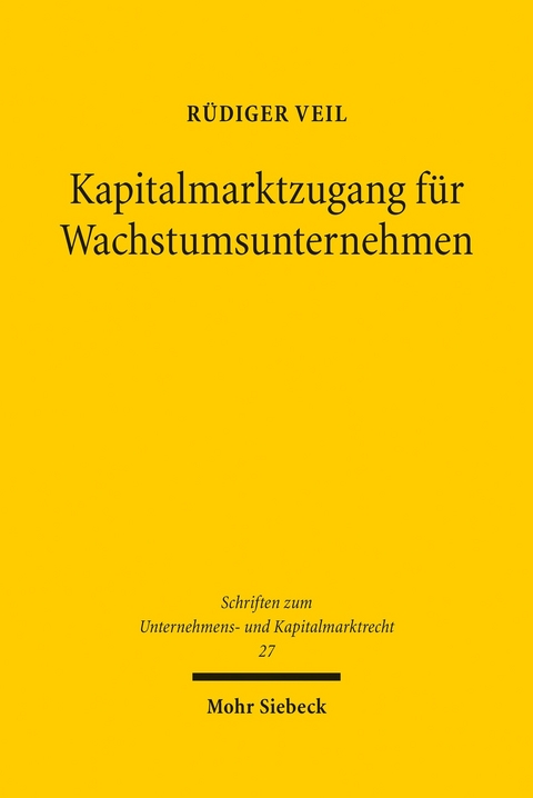 Kapitalmarktzugang für Wachstumsunternehmen -  Rüdiger Veil