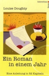 Ein Roman in einem Jahr - Louise Doughty