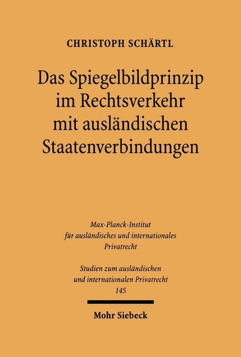 Das Spiegelbildprinzip im Rechtsverkehr mit ausländischen Staatenverbindungen -  Christoph Schärtl