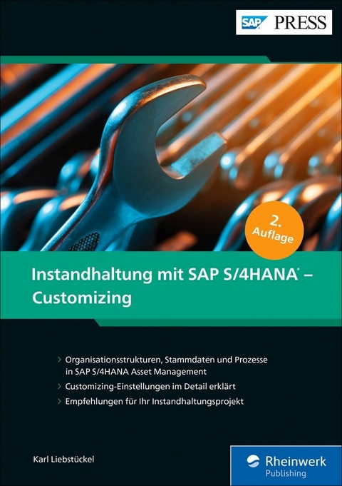 Instandhaltung mit SAP S/4HANA - Customizing -  Karl Liebstückel