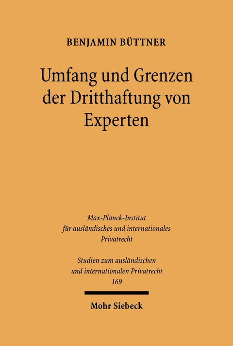 Umfang und Grenzen der Dritthaftung von Experten -  Benjamin Büttner