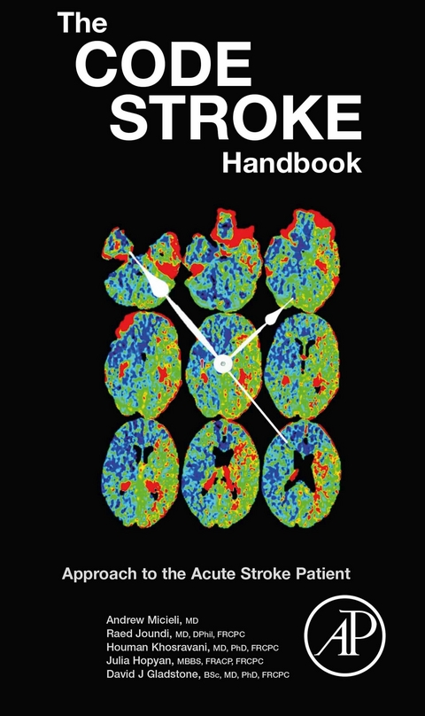 Code Stroke Handbook -  David J. Gladstone,  Julia Hopyan,  Raed Joundi,  Houman Khosravani,  Andrew Micieli