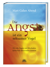 Die Angst ist ein seltsamer Vogel - Matt Galan Abend