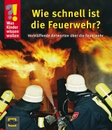 Wie schnell ist die Feuerwehr? - Berger, Ulrike