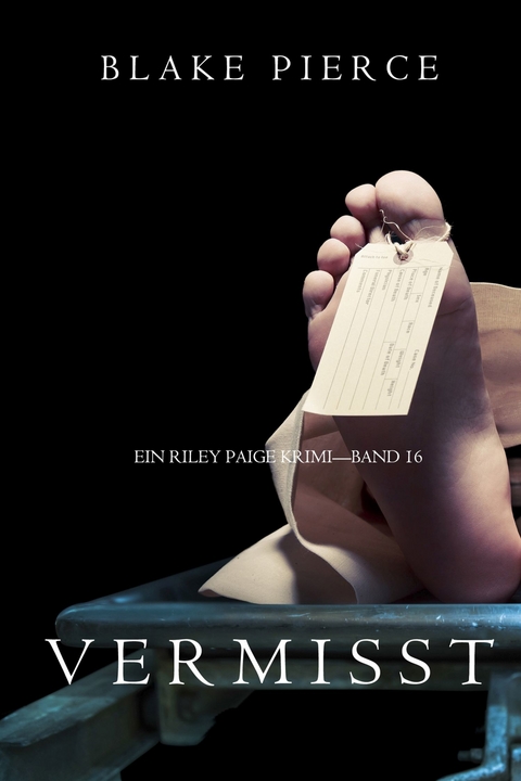 Vermisst (Ein Riley Paige Krimi - Band 16) -  Blake Pierce